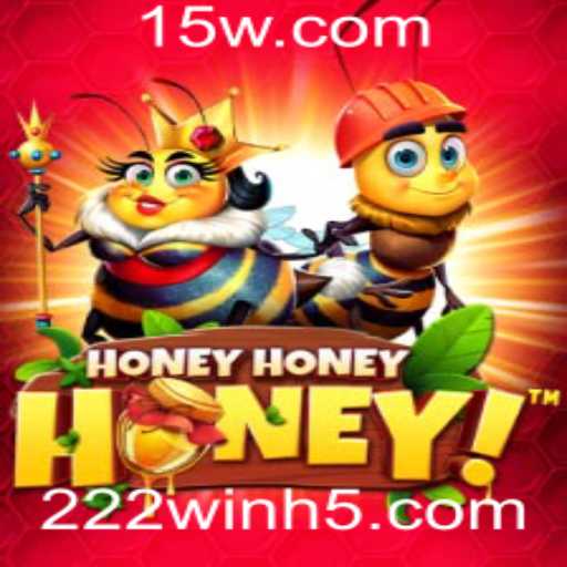 Descubra o Mundo Encantado de HoneyHoneyHoney e Como Vencer com 222win