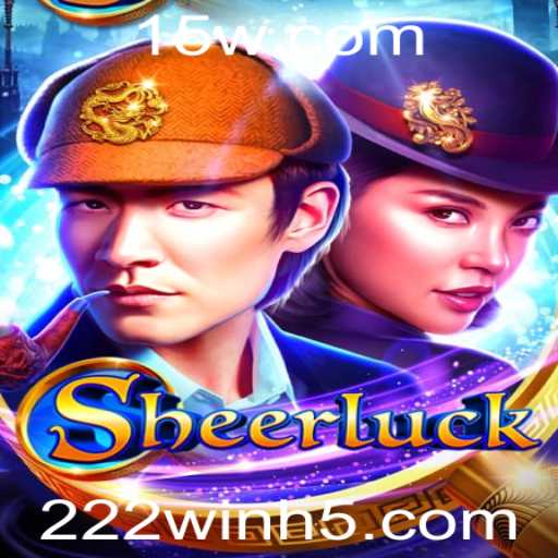 Sheerluck: O Jogo de Estratégia e Mistério que Conquista Jogadores com 222win